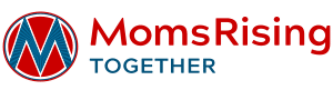 Moms Rising Together